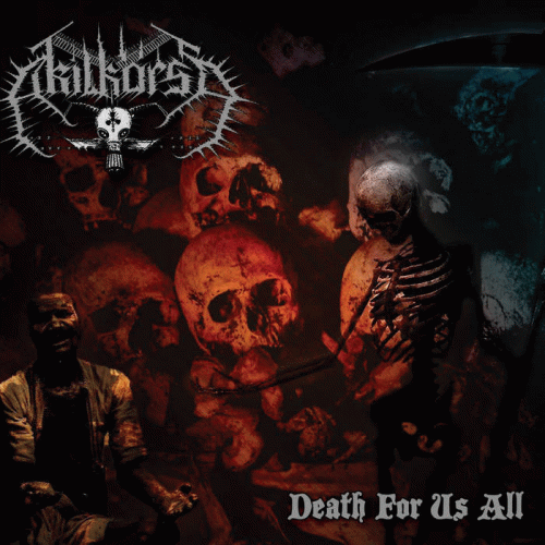 Akilkarsa : Death for Us All